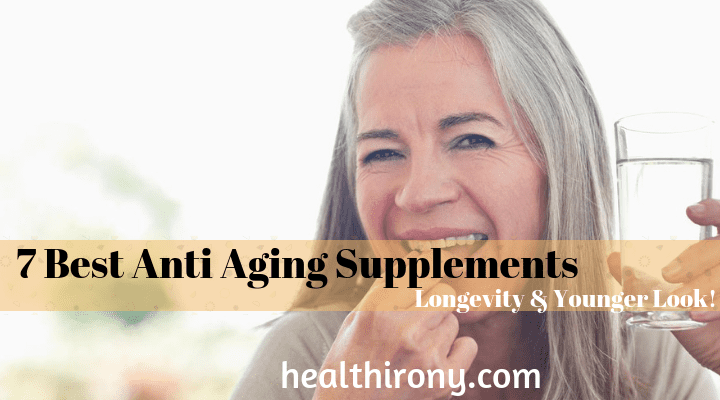 7 Best Anti Aging Supplements